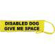 Disabled dog - give me space - Fluorescent Neon Yellow Dog Lead Slip