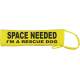 SPACE NEEDED I'M A RESCUE DOG - Fluorescent Neon Yellow Dog Lead Slip