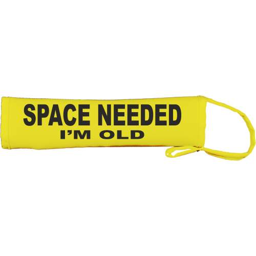 SPACE NEEDED I'M OLD - Fluorescent Neon Yellow Dog Lead Slip