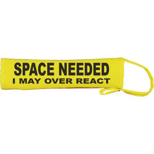 SPACE NEEDED I MAY OVER REACT - Fluorescent Neon Yellow Dog Lead Slip