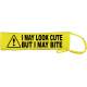 Warning! I May Look Cute But I May Bite - Fluorescent Neon Yellow Dog Lead Slip