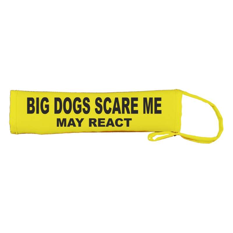 BIG DOGS SCARE ME - MAY REACT- Fluorescent Neon Yellow Dog Lead Slip