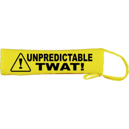 Caution Unpredictable Twat! - Fluorescent Neon Yellow Dog Lead Slip