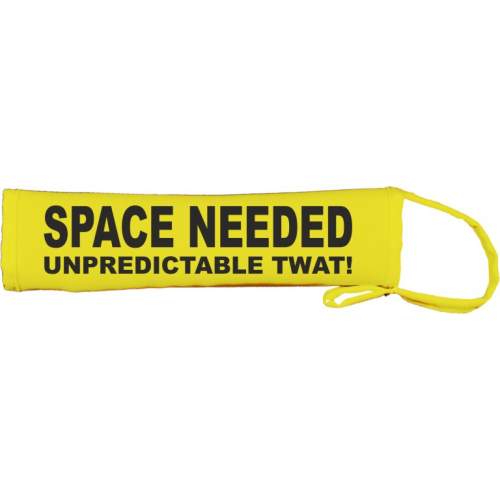 Space Needed Unpredictable Twat! - Fluorescent Neon Yellow Dog Lead Slip