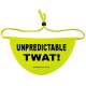 Unpredictable Twat! - Fluorescent Neon Yellow Dog Bandana