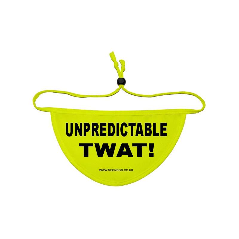 Unpredictable Twat! - Fluorescent Neon Yellow Dog Bandana