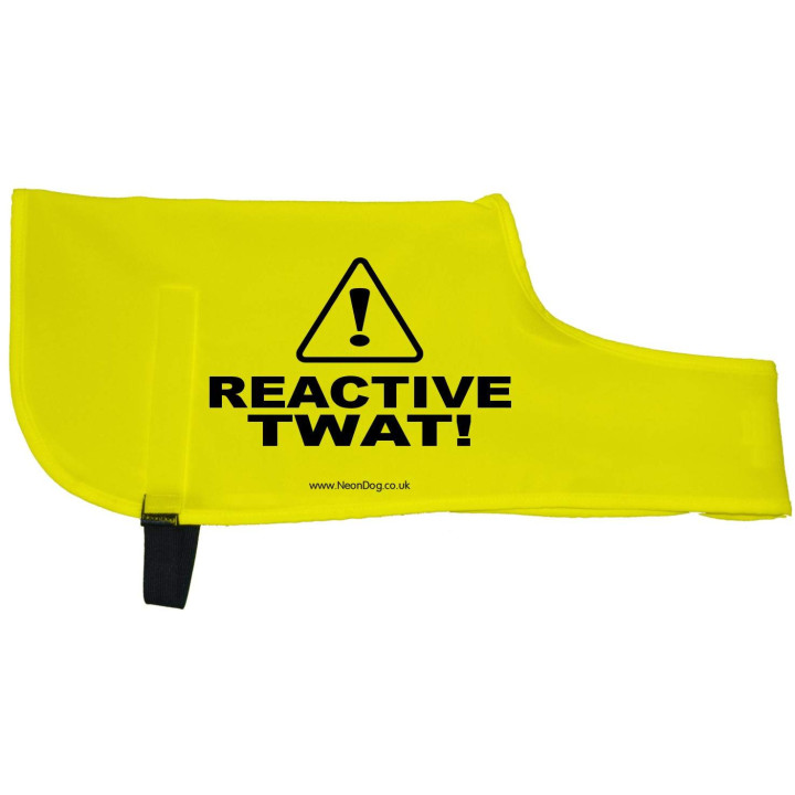 Caution Reactive Twat  - Fluorescent Neon Yellow Dog Coat Jacket