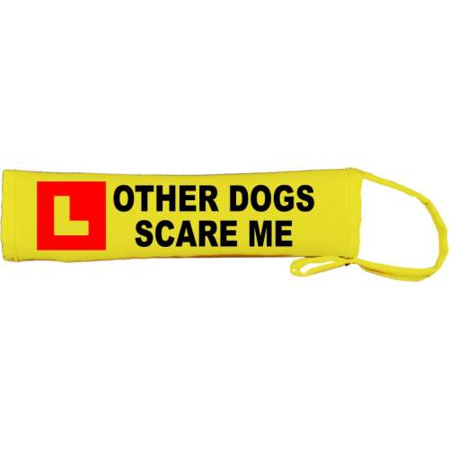 L Other Dogs Scare Me - Fluorescent Neon Yellow Dog Lead Slip