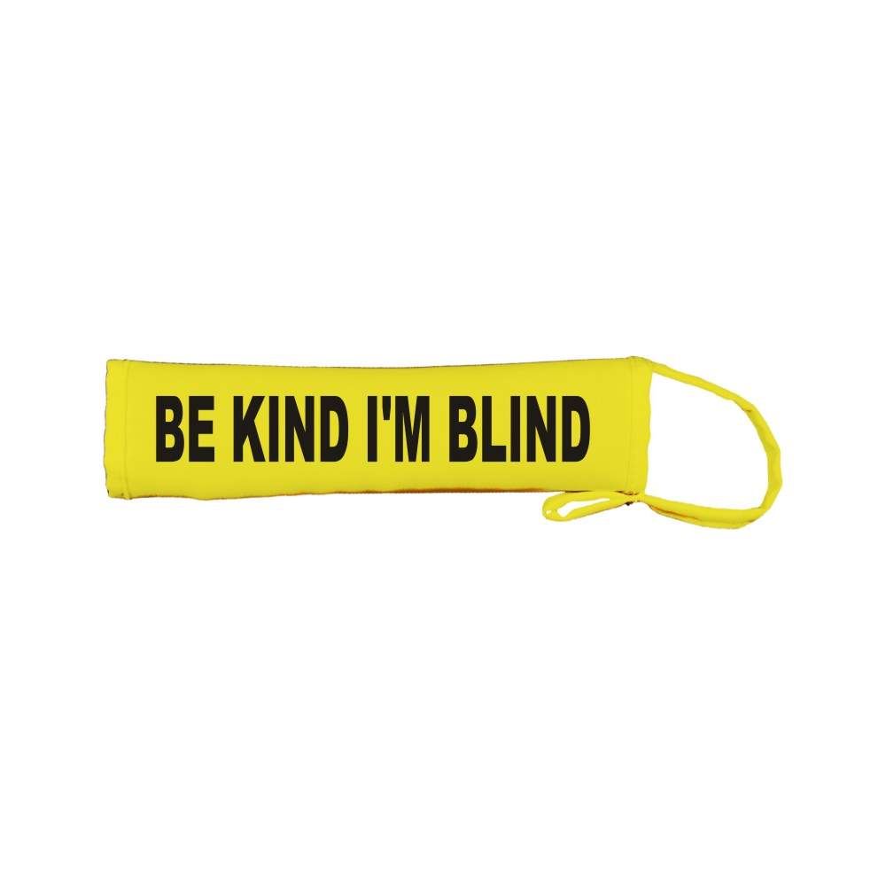 BE KIND I'M BLIND - Fluorescent Neon Yellow Dog Lead Slip