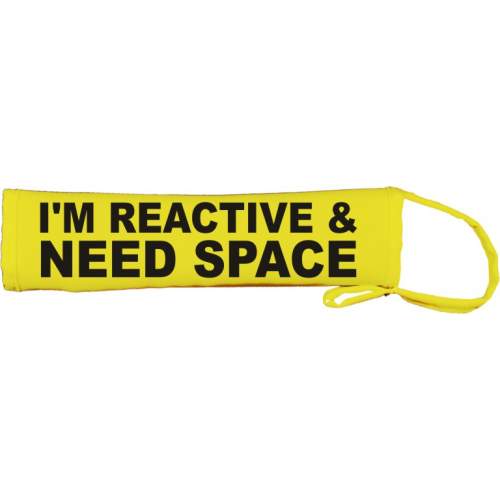 I'm Reactive & Need Space - Fluorescent Neon Yellow Dog Lead Slip