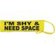 I'm Shy & Need Space - Fluorescent Neon Yellow Dog Lead Slip