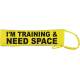 I'm training & Need Space - Fluorescent Neon Yellow Dog Lead Slip