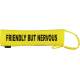 FRIENDLY BUT NERVOUS - Fluorescent Neon Yellow Dog Lead Slip