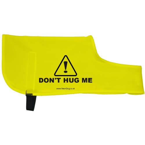 Caution Don't Hug Me - Fluorescent Neon Yellow Dog Coat Jacket