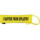 I suffer from epilepsy - Fluorescent Neon Yellow Dog Lead Slip