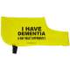 I Have Dementia & May react Differently - Fluorescent Neon Yellow Dog Coat Jacket