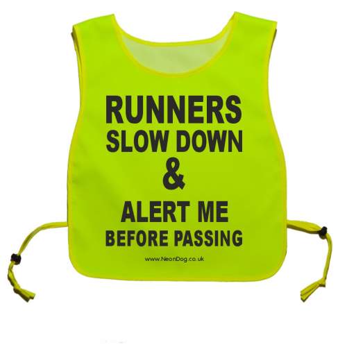 Runners Slow down & alert me before passing - Fluorescent Neon Yellow Tabard