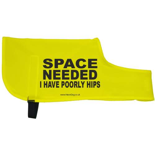 SPACE NEEDED I HAVE POORLY HIPS - Fluorescent Neon Yellow Dog Coat Jacket