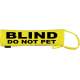 BLIND DO NOT PET - Fluorescent Neon Yellow Dog Lead Slip