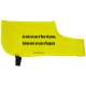 I May Look Friendly But I May Bite - Fluorescent Neon Yellow Dog Coat Jacket